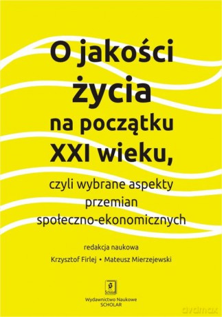 O jakości życia na początku XXI wieku [KSIĄŻKA]