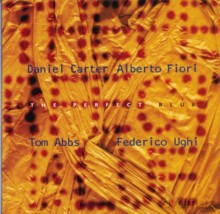 Daniel Carter, Alberto Fiori, Tom Abbs, Federico Ughi: The Perfect Blue [CD]