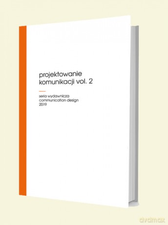 Projektowanie komunikacji vol. 2 [KSIĄŻKA]