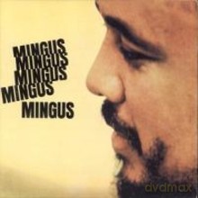 Charles Mingus: Mingus Mingus Mingus Mingus Mingus [CD]