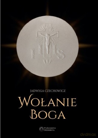Wołanie Boga - Jadwiga Czechowicz [KSIĄŻKA]
