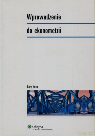 Wprowadzenie do ekonometrii - Gary Koop [KSIĄŻKA]
