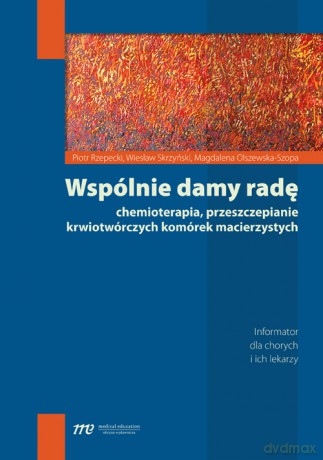 Wspólnie damy radę - Piotr Rzepecki, Wiesław Skrzyński [KSIĄŻKA]