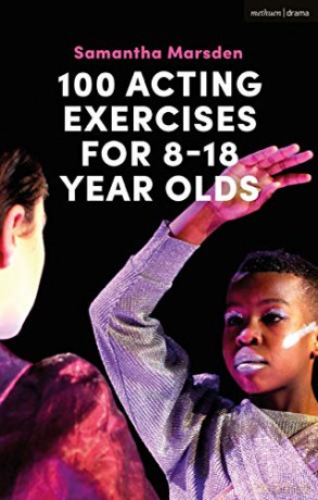 100 Acting Exercises for 8 - 18 Year Olds - Samantha Marsden [KSIĄŻKA]