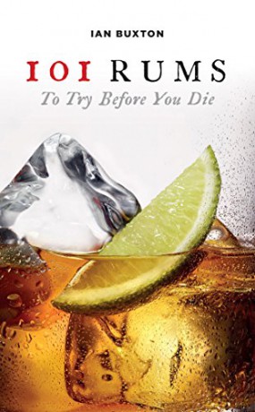 101 Rums to Try Before You Die - Ian Buxton [KSIĄŻKA]