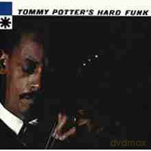 Tommy Potter: Tommy Potter's Hard Funk [CD]