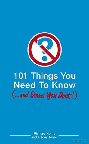 101 Things You Need to Know (and Some You Don't) - Richard Horne [KSIĄŻKA]