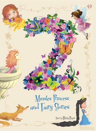 2 Minutes Princess and Fairy Stories: 7 (2 Minutes Stories) - Hilary Roper [KSIĄŻKA]