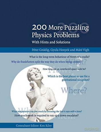 200 More Puzzling Physics Problems: With Hints and Solutions - Péter Gnädig [KSIĄŻKA]