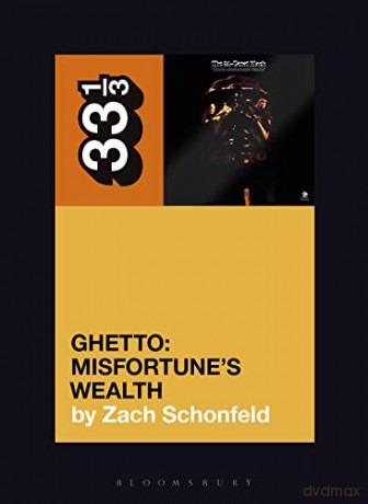 24-Carat Black's Ghetto: Misfortune's Wealth (33 1/3) - Zach Schonfeld [KSIĄŻKA]