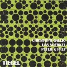Christoph Gallio, Urs Voerkel, Peter K.Frey: Tiegel (1981) [CD]