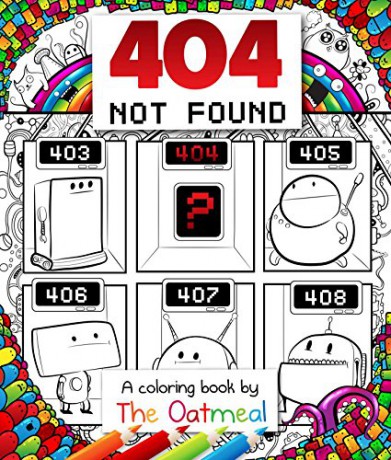 404 Not Found: A Coloring Book by The Oatmeal: 6 - The Oatmeal [KSIĄŻKA]