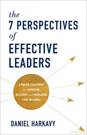 7 Perspectives of Effective Leaders - Harkavy Daniel [KSIĄŻKA]
