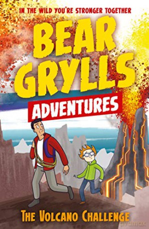 A Bear Grylls Adventure 7: The Volcano Challenge - Bear Grylls [KSIĄŻKA]