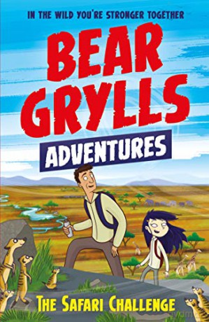 A Bear Grylls Adventure 8: The Safari Challenge - Bear Grylls [KSIĄŻKA]