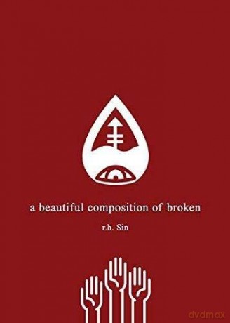A Beautiful Composition of Broken - r.h. Sin [KSIĄŻKA]