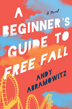 A Beginner's Guide to Free Fall - Andy Abramowitz [KSIĄŻKA]