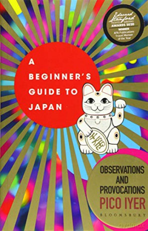 A Beginner's Guide to Japan: Observations and Provocations - Pico Iyer [KSIĄŻKA]