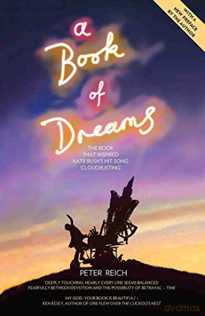 A Book of Dreams - The Book That Inspired Kate Bush's Hit Song 'Cloudbusting' - Peter Reich [KSIĄŻKA]