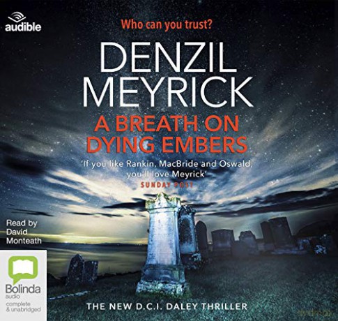 A Breath on Dying Embers: 7 (D.C.I. Daley) - Denzil Meyrick [KSIĄŻKA]