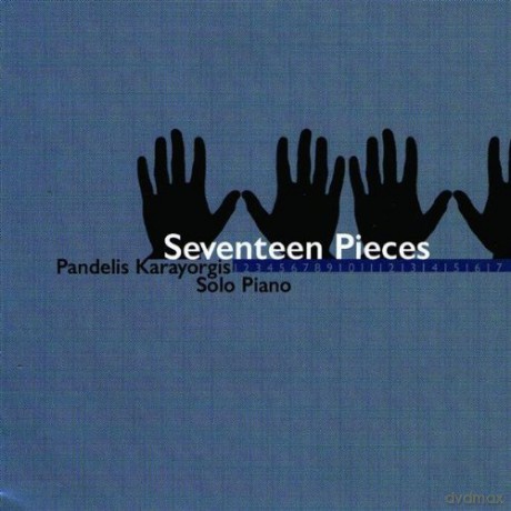 Pandelis Karayorgis: Seventeen Pieces [CD]