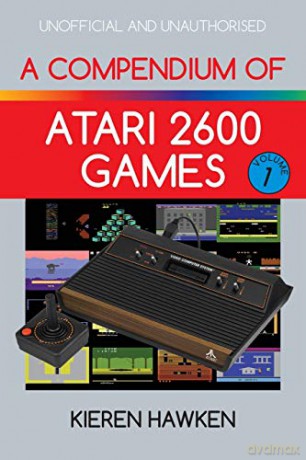 A Compendium Of Atari 8-Bit Games - Volume 1 - Kieren Hawken [KSIĄŻKA]