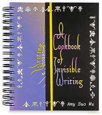 A Cookbook of Invisible Writing - Amy Wu [KSIĄŻKA]