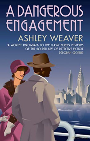 A Dangerous Engagement: Glamour and murder in Prohibition New York (Amory Ames) - Ashley Weaver [KSIĄŻKA]
