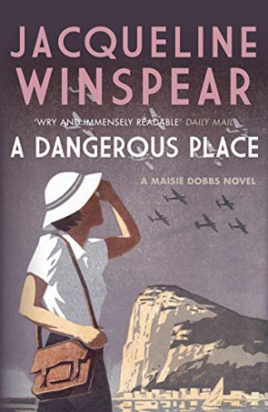 A Dangerous Place (Maisie Dobbs) - Jacqueline Winspear [KSIĄŻKA]