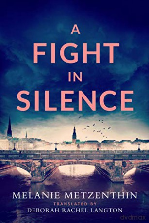 A Fight in Silence - Melanie Metzenthin [KSIĄŻKA]