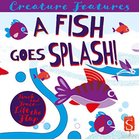 A Fish Goes Splash! (Creature Features) - John Townsend [KSIĄŻKA]