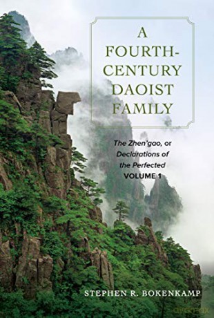 A Fourth-Century Daoist Family: The Zhen'gao, or Declarations of the Perfected, Volume 1 - Stephen R. Bokenkamp [KSIĄŻKA]