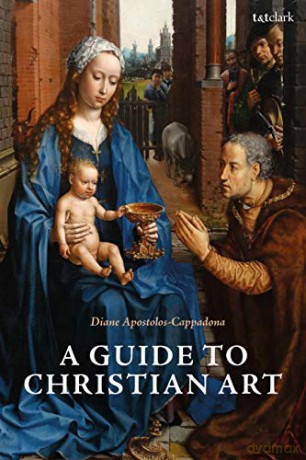 A Guide to Christian Art - Diane Apostolos-Cappadona [KSIĄŻKA]