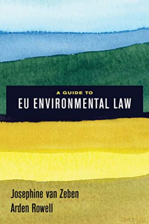 A Guide to EU Environmental Law - Josephine van Zeben [KSIĄŻKA]
