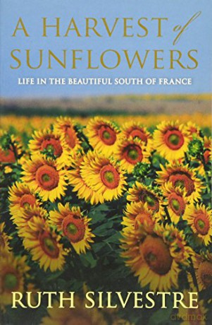 A Harvest of Sunflowers - Ruth Silvestre [KSIĄŻKA]