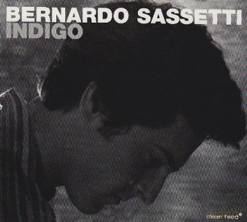 Bernardo Sassetti: Indigo [CD]