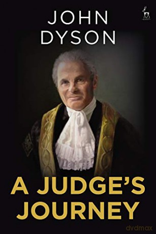 A Judge's Journey - Lord Dyson [KSIĄŻKA]