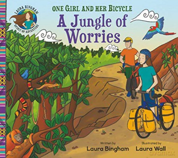 A Jungle of Worries (One Girl and Her Bicycle) - Laura Bingham [KSIĄŻKA]