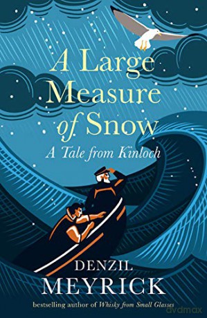 A Large Measure of Snow: A Tale From Kinloch - Denzil Meyrick [KSIĄŻKA]