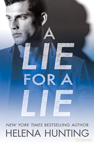 A Lie for a Lie: 1 (All In) - Helena Hunting [KSIĄŻKA]