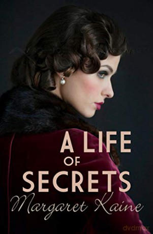 A Life of Secrets: An uplifting story of betrayal and resilience - Margaret Kaine [KSIĄŻKA]