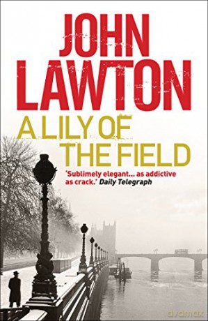 A Lily of the Field (Inspector Troy series) - John Lawton [KSIĄŻKA]