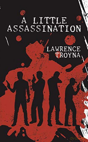 A Little Assassination - Lawrence Troyna [KSIĄŻKA]