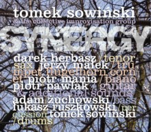 Tomek Sowiński and The Collective Improvisation Group: Synergy [CD]