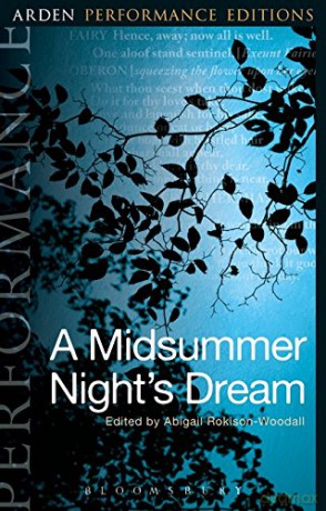 A Midsummer Night's Dream: Arden Performance Editions - William Shakespeare [KSIĄŻKA]