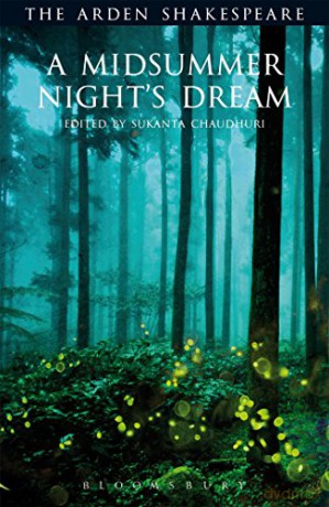 A Midsummer Night's Dream: Third Series (Arden Shakespeare Third) (The Arden Shakespeare Third Series) - William Shakespeare [KSIĄŻKA]