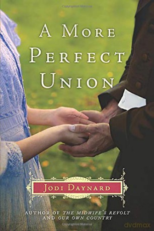 A More Perfect Union: A Novel: 3 (The Midwife) - Jodi Daynard [KSIĄŻKA]