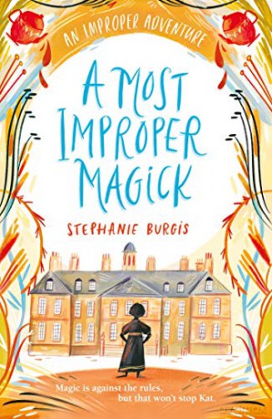 A Most Improper Magick (An Improper Adventure) - Stephanie Burgis [KSIĄŻKA]
