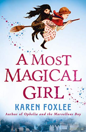 A Most Magical Girl - Karen Foxlee [KSIĄŻKA]