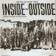 Dieter Scherf Trio: Inside-Outside Reflections [CD]